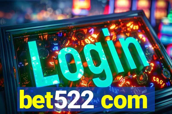 bet522 com